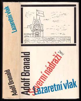 Severní nádraží ; Lazaretní vlak