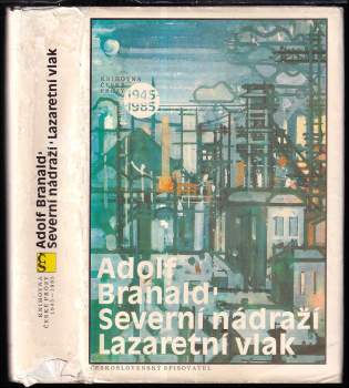 Severní nádraží ; Lazaretní vlak