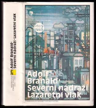 Severní nádraží ; Lazaretní vlak