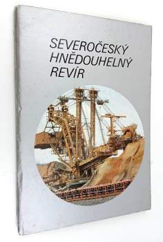 Hana Novotná: Severočeský hnědouhelný revír