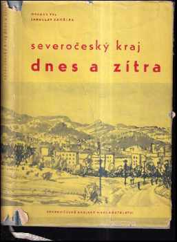 Severočeský kraj dnes a zítra