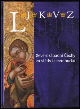 Severozápadní Čechy za vlády Lucemburků