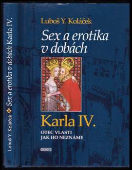 Luboš Y Koláček: Sex a erotika v dobách Karla IV