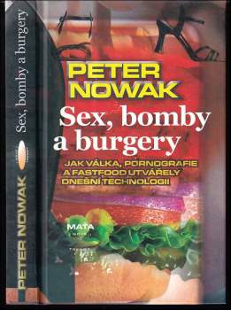 Sex, bomby a burgery