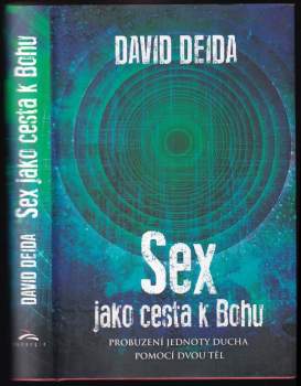 David Deida: Sex jako cesta k Bohu