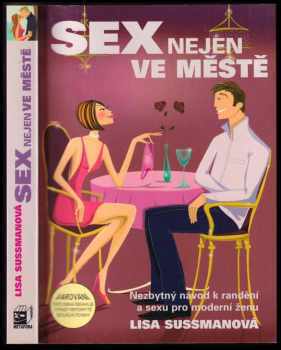 Sex nejen ve městě - Lisa Sussman (2004, Metafora) - ID: 546947