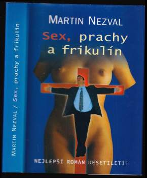 Sex, prachy a frikulín
