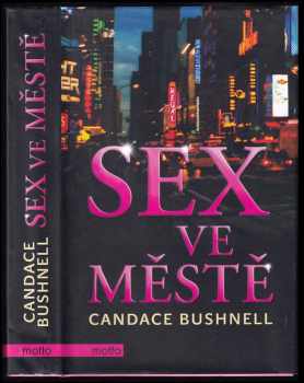 Candace Bushnell: Sex ve městě