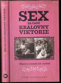Fern Riddell: Sex za časů královny Viktorie