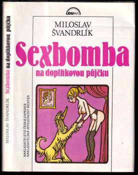 Sexbomba na doplňkovou půjčku