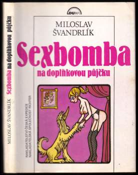 Sexbomba na doplňkovou půjčku : pět mandelů povídek