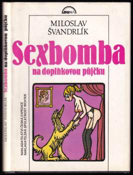 Sexbomba na doplňkovou půjčku