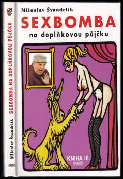 Sexbomba na doplňkovou půjčku : pět mandelů povídek