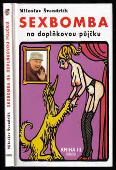 Sexbomba na doplňkovou půjčku