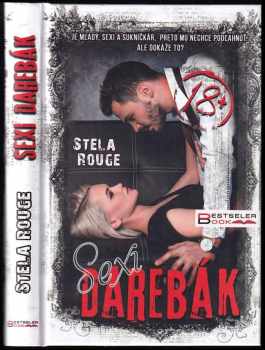Stela Rouge: Sexi darebák