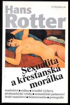 Hans Rotter: Sexualita a křesťanská morálka