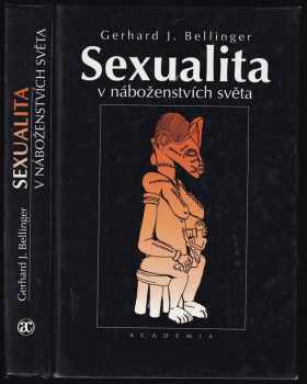 Gerhard J Bellinger: Sexualita v náboženstvích světa