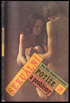 Stanislav Kratochvíl: Sexuální potíže a problémy