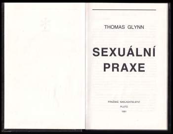 Thomas Glynn: Sexuální praxe