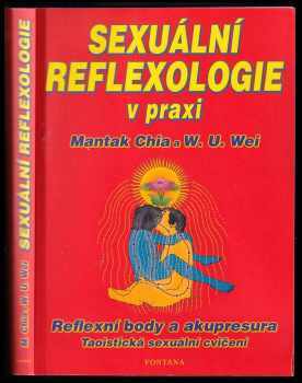 Mantak Chia: Sexuální reflexologie v praxi