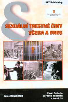 Sexuální trestné činy včera a dnes