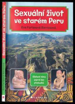 Eva Farfánová Barriosová: Sexuální život ve starém Peru