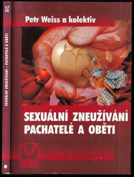 Sexuální zneužívání - pachatelé a oběti