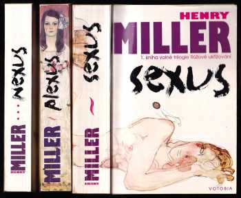 Henry Miller: Sexus + Plexus + Nexus - 1- 3 - kniha volné trilogie Růžové ukřižování