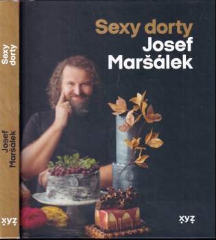 Josef Maršálek: Sexy dorty