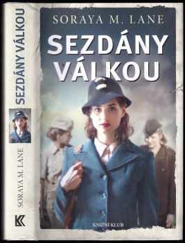 Soraya M. Lane: Sezdány válkou