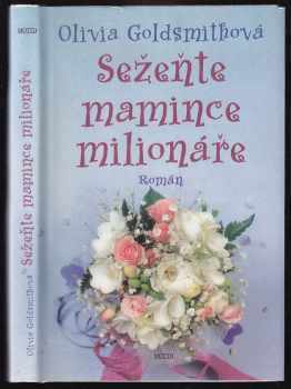 Sežeňte mamince milionáře