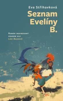 Eva Střihavková: Seznam Evelíny B