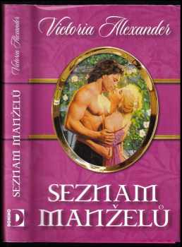 Victoria Alexander: Seznam manželů