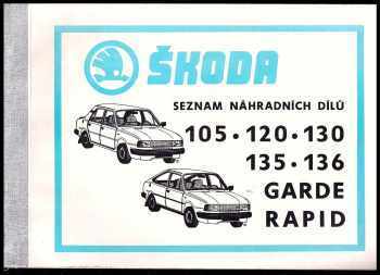 Seznam náhradních dílů - Škoda 105-120-130-135-136, Garde-rapid
