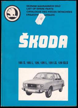 Seznam náhradních dílů vozů Škoda 105 S, 105 L, 120, 120 L, 120 LS, 120 GLS