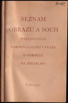 Seznam obrazů a soch vystavených Národní galerií v Praze v odbočce na Zbraslavi