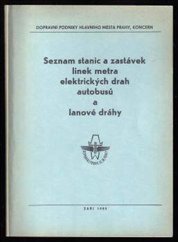 Seznam stanic a zastávek linek metra elektrických drah autobusů a lanové dráhy