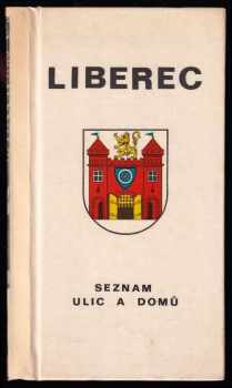 Jiří Brázda: Seznam ulic a domů města Liberce