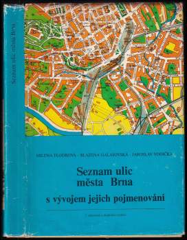 Seznam ulic města Brna s vývojem jejich pojmenování