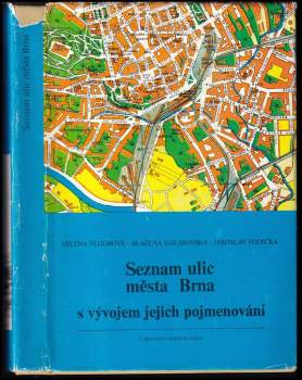 Seznam ulic města Brna s vývojem jejich pojmenování