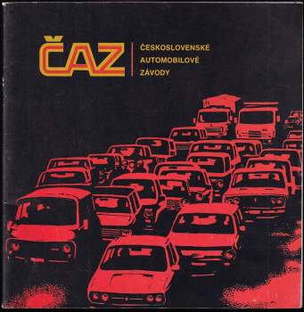 Seznam výrobků, produkovaných podniky trustu Československé automobilové závody, Praha od roku 1978