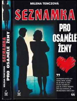 Milena Tenczová: Seznamka pro osamělé ženy