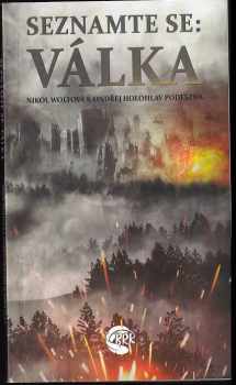 Ondřej Podeszwa: Seznamte se: Válka