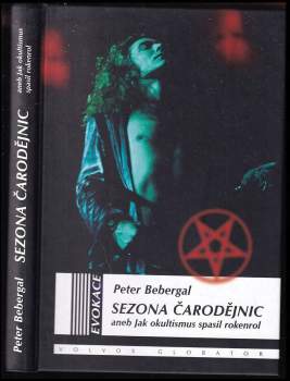 Sezona čarodějnic, aneb, Jak okultismus spasil rokenrol