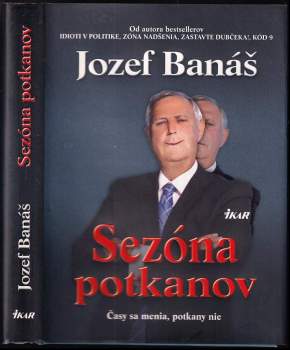 Sezóna potkanov : (časy sa menia, potkany nie) - Jozef Banas (2011, Ikar) - ID: 763922