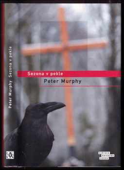 Peter Murphy: Sezona v pekle
