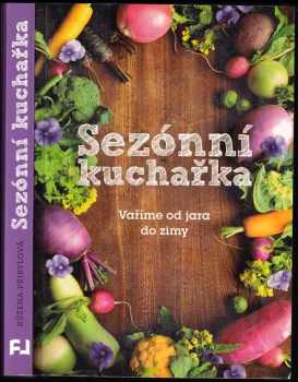 Sezónní kuchařka: Vaříme od jara do zimy