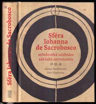 Johannes Sacrobosco: Sféra Iohanna de Sacrobosco - středověká učebnice základů astronomie