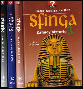 Sfinga : záhady historie 1 - 3 - Hans-Christian Huf (1997, Ikar) - ID: 289887