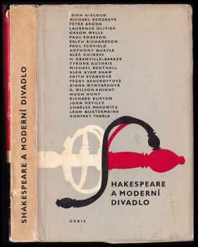 William Shakespeare: Shakespeare a moderní divadlo